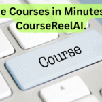 Online Courses in Minutes with CourseReelAI.