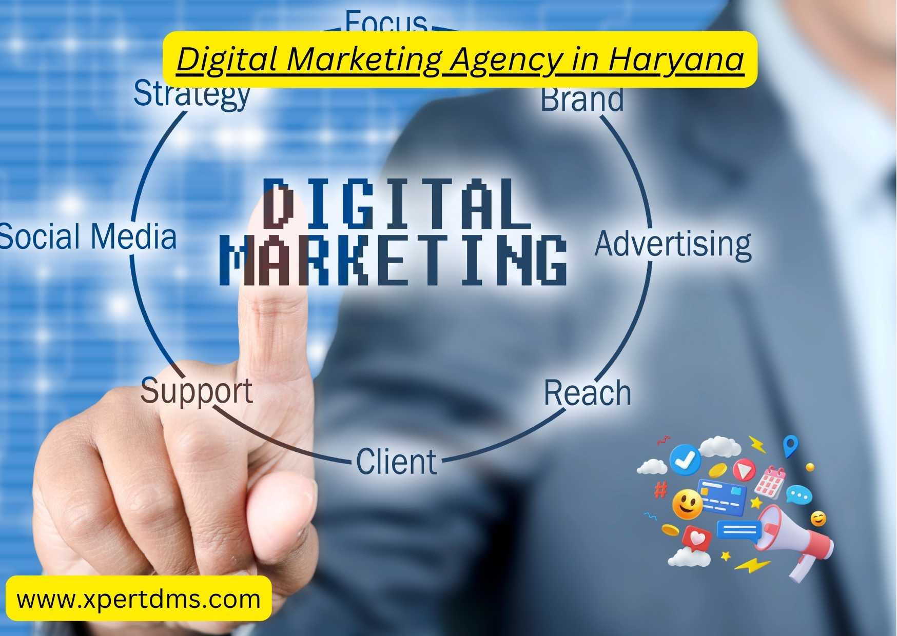 Digital Marketing Agency in Haryana – Boost  Your Business Online with XpertDMS