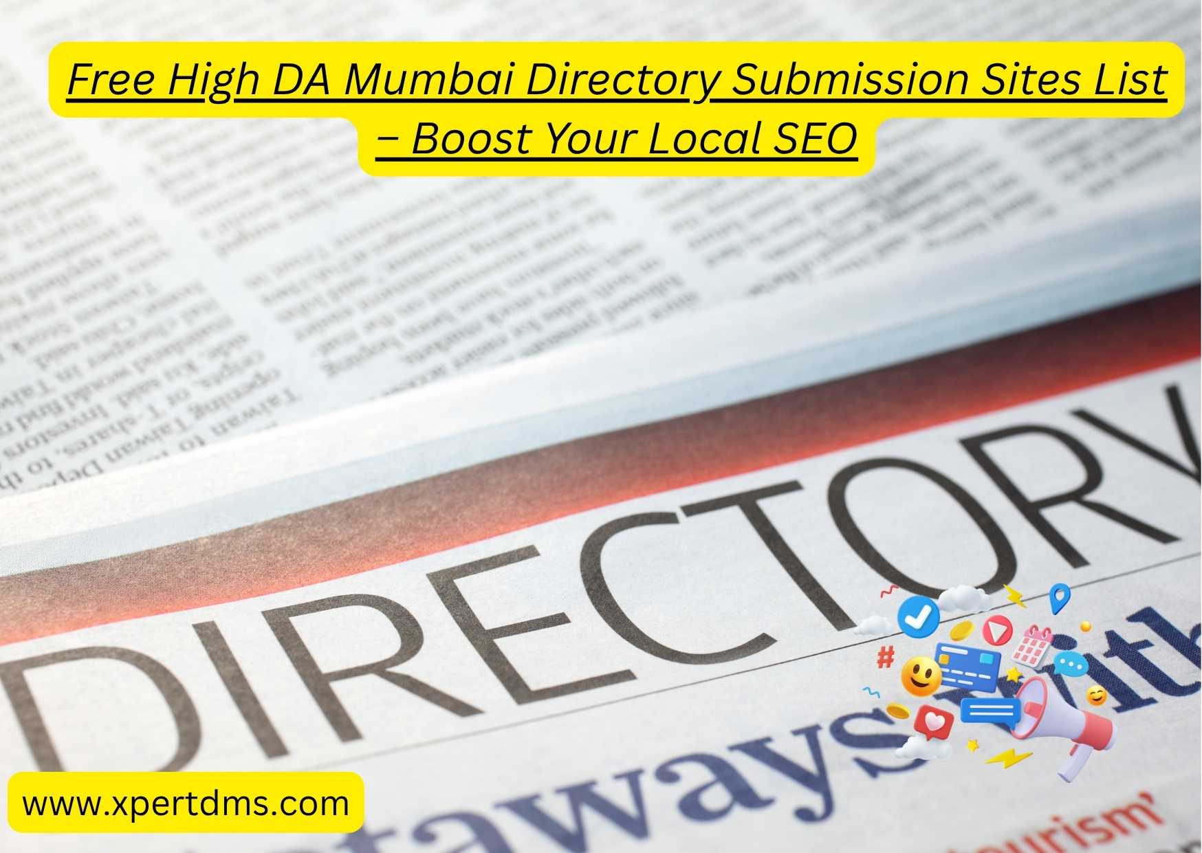 Free High DA Mumbai Directory Submission Sites List – Boost Your Local SEO