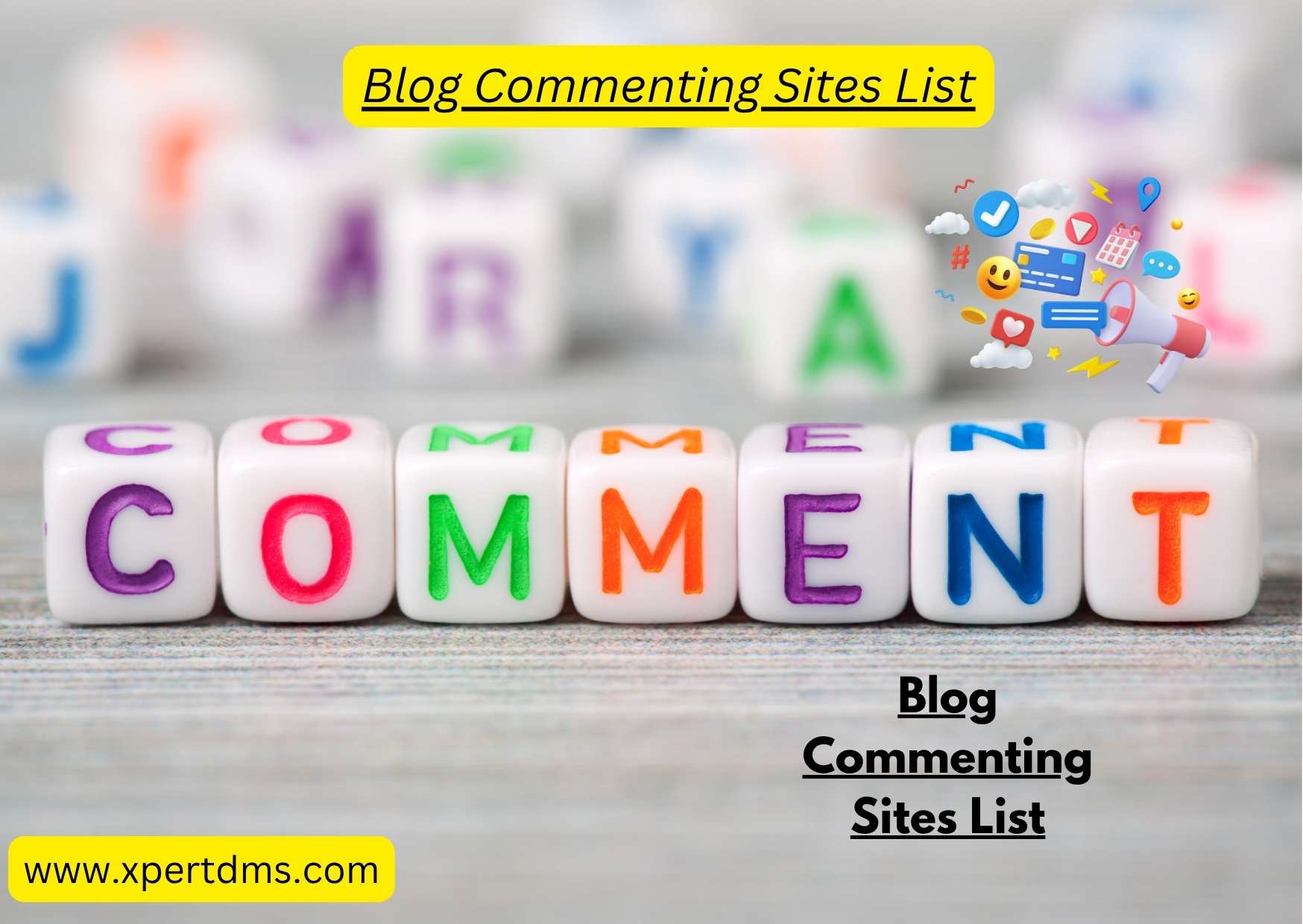 Blog Commenting Sites List No 1 – High DA, PA  Backlinks | Boost SEO with XpertDMS