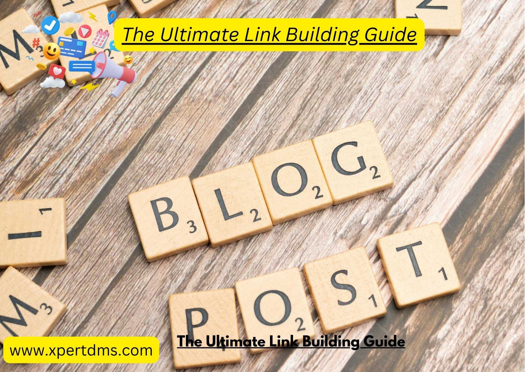 The Ultimate Link Building Guide
