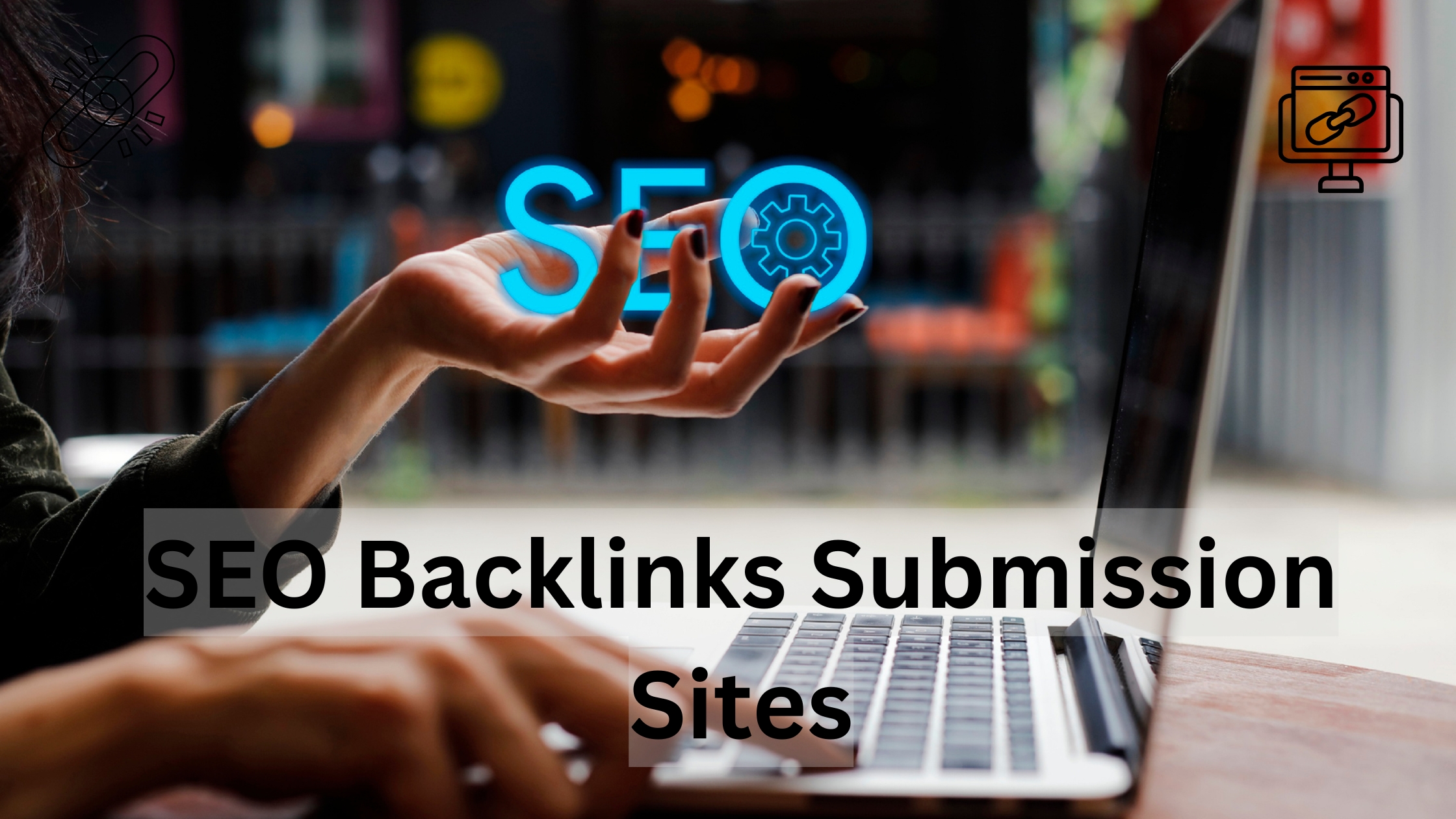 SEO Backlinks Submission Sites